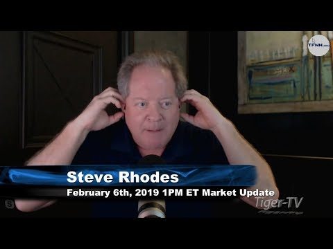 February 6th 1PM ET Market Update with Steve Rhodes on TFNN