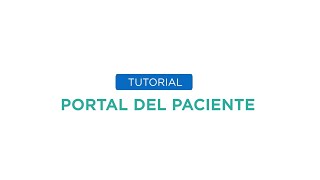 Tutorial - Registro en el portal del paciente