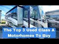 The Top 3 Used Quality Class A Motorhomes I Can Recommend For RV Travel And Camping