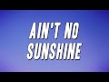 Buddy Guy - Ain't No Sunshine ft. Tracy Chapman (Lyrics)