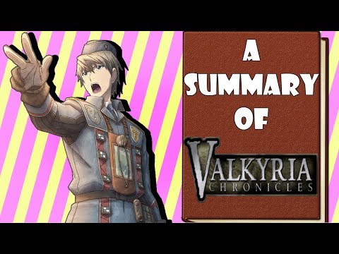 A Summary of Valkyria Chronicles