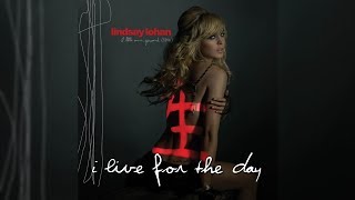 Lindsay Lohan - I Live For The Day (Letra/Lyrics)