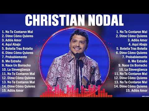 Christian Nodal Grandes Exitos Enganchados - Sus Mejores Éxitos 2023