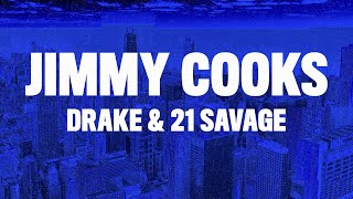 Drake - Jimmy Cooks (Lyrics) ft. 21 Savage