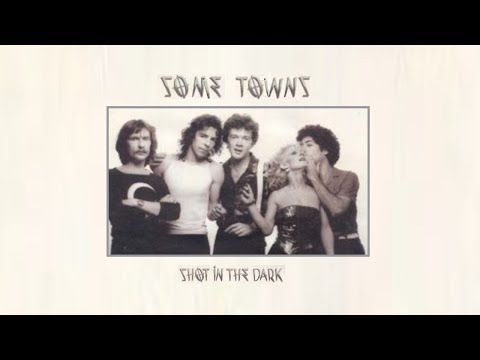Shot In The Dark - Some Towns (Live)