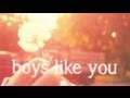 Megan and Liz - "Boys Like You" Lyric Video ...