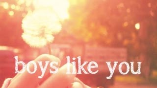 Boys Like You Music Video