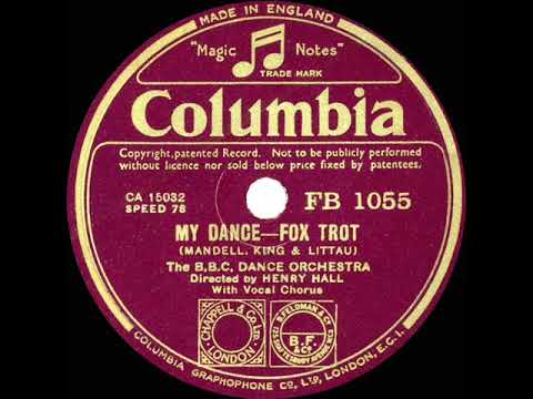 1935 Henry Hall-BBC Dance Orch. - My Dance (Dan Donovan, vocal)