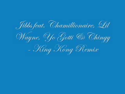 jibbs ft chamillionaire, lil wayne chingy - king kong remix