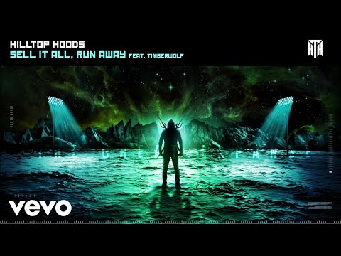 Hilltop Hoods - Sell It All, Run Away (Official Audio) ft. Timberwolf