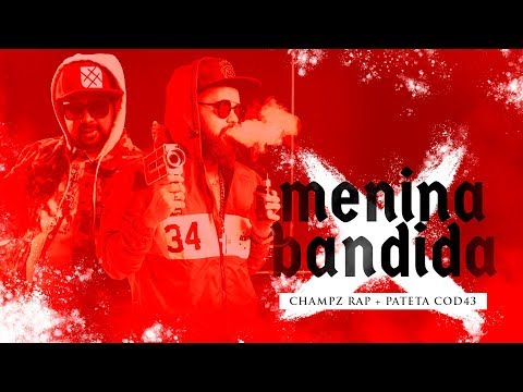 CHAMPZ - MENINA BANDIDA Feat. Pateta Código.43 ( Prod. LR Beats)