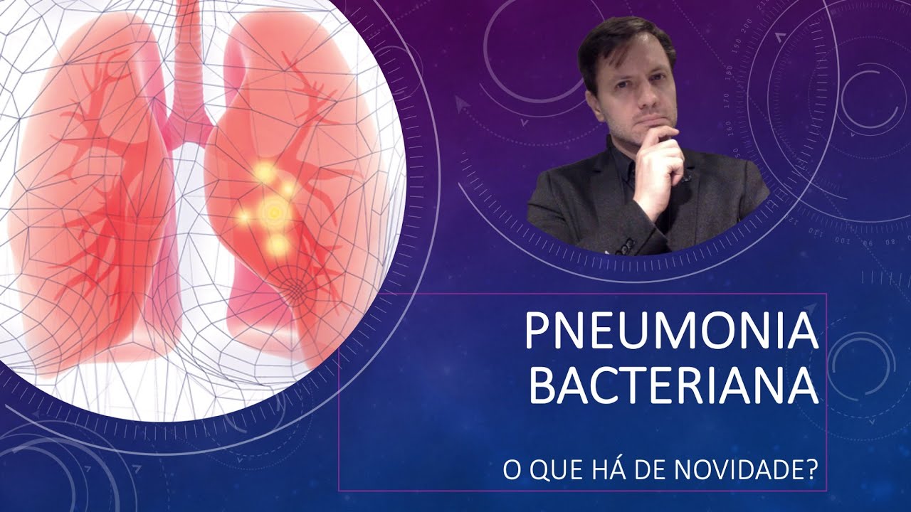 Pneumonia Bacteriana - O que há de novidade?