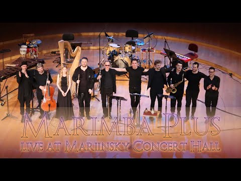 Marimba Plus live at Mariinsky Concert Hall 2021