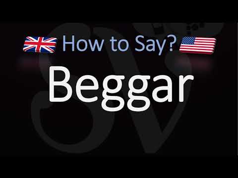 How to Pronounce Beggar? (CORRECTLY) Meaning & Pronunciation