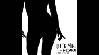 Makio x Meaku - That's Mine (Prod. Makio) RnBass