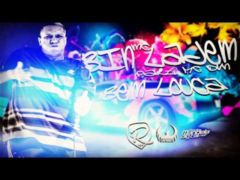 MC Bin Ladem - Bem Louca Part. MC DVN (DJ Biel Rox) Áudio Oficial