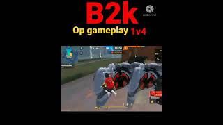 B2K || Over power gameplay of b2k || B2K movement speed || B2K V/S 4  players#b2kmovementspeed#b2k😈