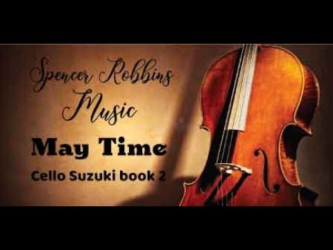 May Time Cello Suzuki Book 2 by W. A. Mozart