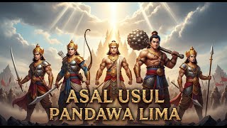 Download lagu ASAL USUL PANDAWA LIMA, KELAHIRAN PARA KSATRIA LEGENDARIS DALAM KISAH MAHABHARATA mp3 Download lagu ASAL USUL PANDAWA LIMA, KELAHIRAN PARA KSATRIA LEGENDARIS DALAM KISAH MAHABHARATA mp3