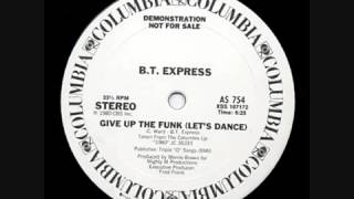 BT Express  Give Up The Funk Let's Dance