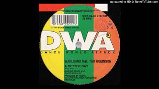 Wareband - A Better Day (Underground Mix)