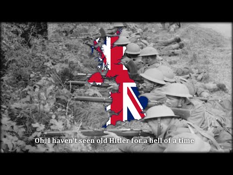 I haven't seen old Hitler - British Solider Song