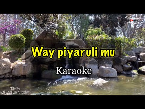 Way Piyaruli Mu | KARAOKE