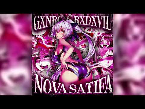GXNRC X RXDXVIL "NOVA SATIFA"