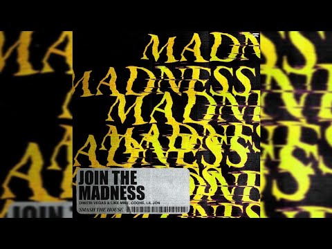 Dimitri vegas & Like Mike, Coone, Lil Jon - Join The Madness (Extended Mix)
