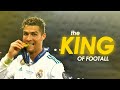 Cristiano Ronaldo | King Of Football 