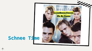 Loneliness Knows Me by Name - Westlife (Lyrics)