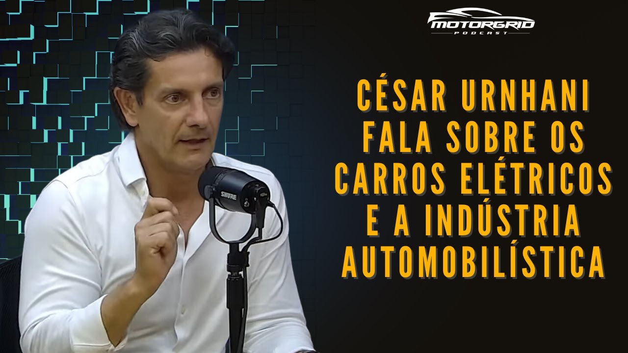 César Urnhani fala sobre os carros elétricos e a indústria automobilística