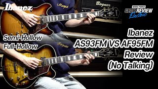 Video thumbnail for Ibanez Artcore Series AF95FM /AS93FM Review (No Talking) by Music Force Official