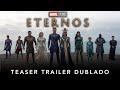Eternos Marvel Studios Teaser Trailer Dublado