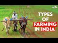 Agriculture Types Of Farming In India Subsistence Intensive Extensive Commercial Etc