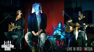 Shallow Side - INTO THE DEEP LIVE (Acoustic) - TOP 10 -  NEW ROCK MUSIC BAND -  LISTEN NOW!