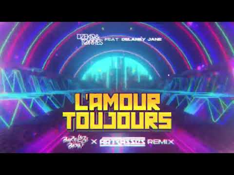 Dzeko & Torres - L'Amour Toujours feat. Delaney Jane (Barthezz Brain x Artbasses Remix)