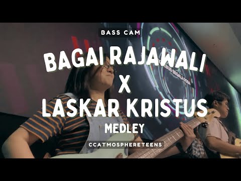 Bagai Rajawali x Laskar Kristus Medley (Rearrangement for Teens Day) | BASS CAM