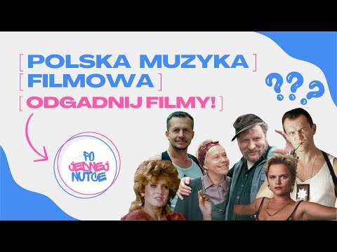 ODGADNIJ FILM PO PIOSENCE! | POLSKA MUZYKA FILMOWA