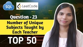 YouTube video '23. Number of Unique Subjects Taught by Each Teacher | SQL Leetcode'