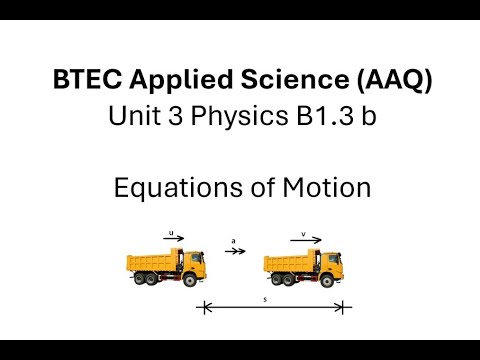 BTEC Applied Science AAQ Physics: SUVAT Equations of Motion