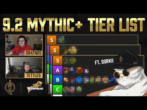 9.2 Mythic + Tier List Encrypted Season for DPS Tanks + Healers specs | Tettles & Dratnos ft. Dorki