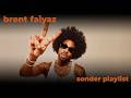 Brent Faiyaz Sonder Playlist Chill R B Mix