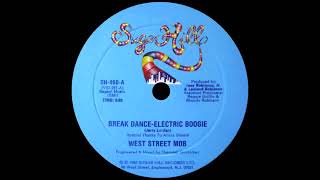 West Street Mob - Break Dance Electric Boogie (1983)
