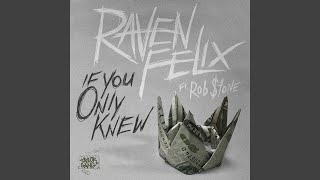 If You Only Knew (feat. Rob $tone)