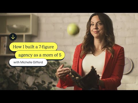 How I built a 7-figure agency as a mom of 5 with Michelle Gifford