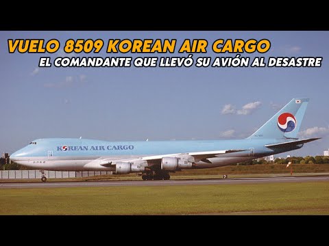 Vuelo 8509 de Korean Air Cargo – El comandante autoritario que llevo su vuelo al desastre
