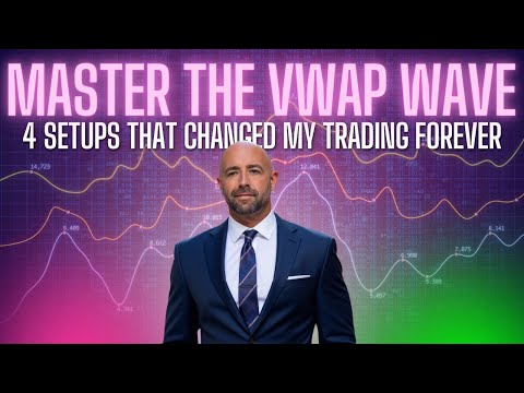 Master the VWAP Wave System: 4 Setups That Changed My Trading Forever