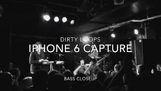Dirty Loops - The Way she walks  (iPhone 6 Loud Concert)
