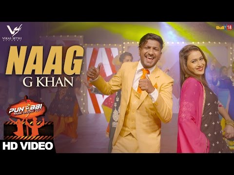 G Khan : Offical Video | NAAG | New Punjabi Songs | Latest Punjabi Songs | G Khan Hitt Songs
